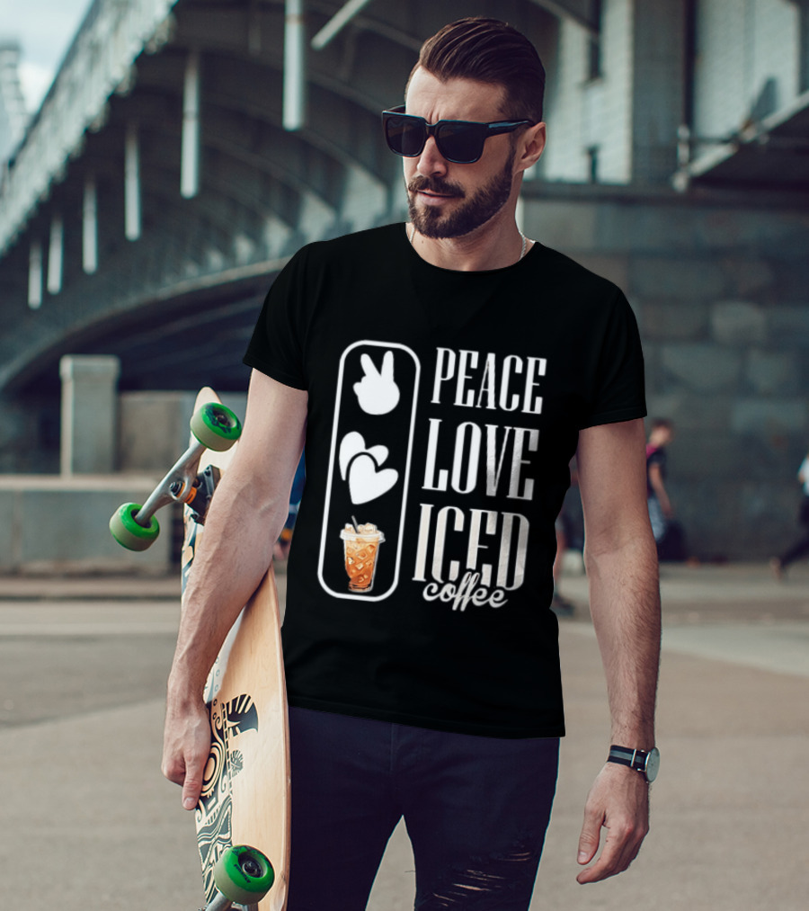 Peace Love Iced Coffee Caffeine T-Shirt