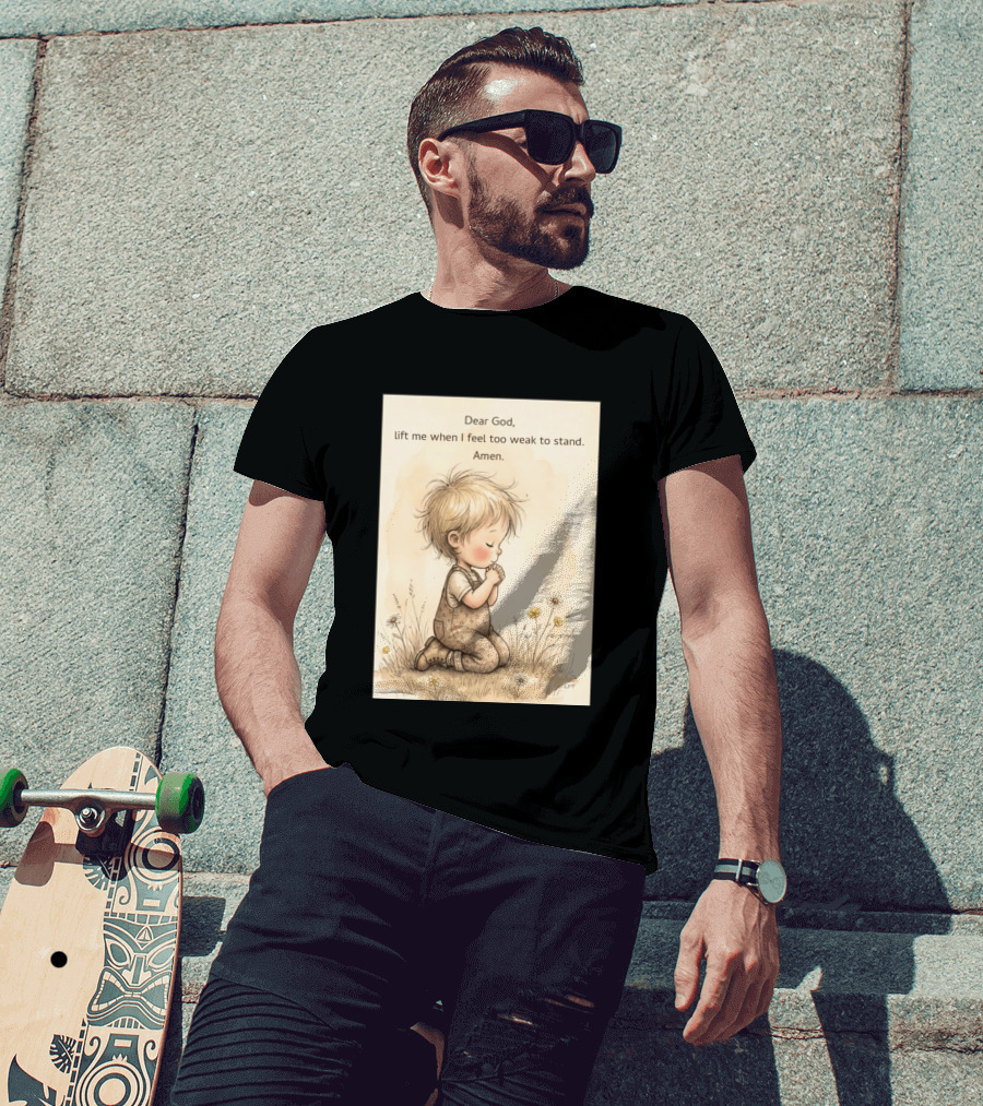 Dear God Lift Me When I Feel Too Weak To Stand Amen Kneeling Child Prayer Floral Field T-Shirt