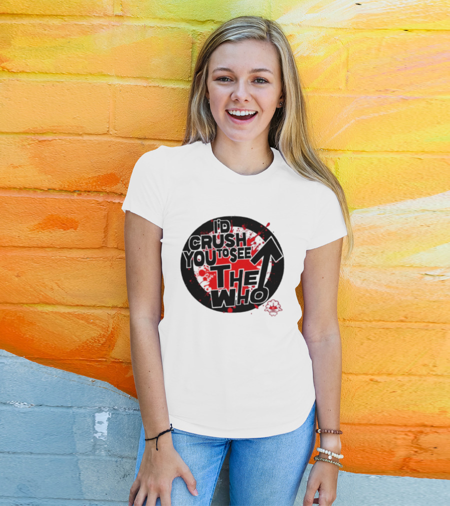 Crush You To See The Who Splatter Circle T-Shirt