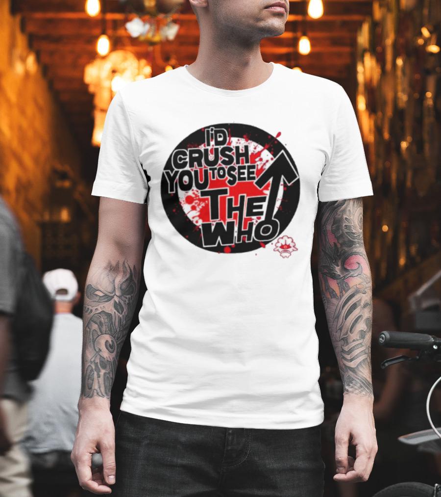 Crush You To See The Who Splatter Circle T-Shirt
