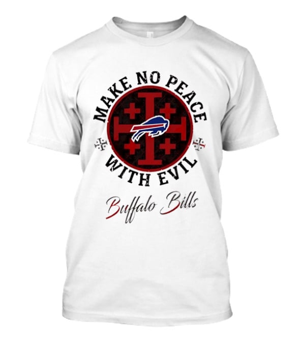 Buffalo Bills Make No Peace With Evil T-Shirt