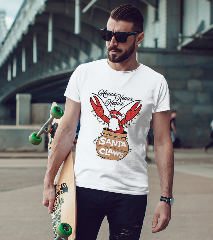 Santa Claws Heaux Crawfish Christmas Heaux Heaux Heaux T-Shirt