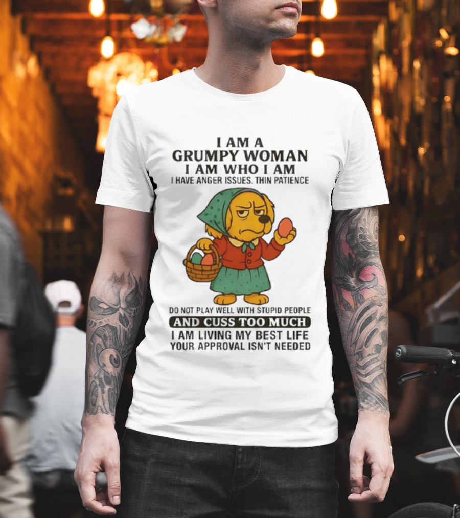Golden Retriever I Am Who I Am Grumpy Woman Thin Patience Living My Best Life T-Shirt