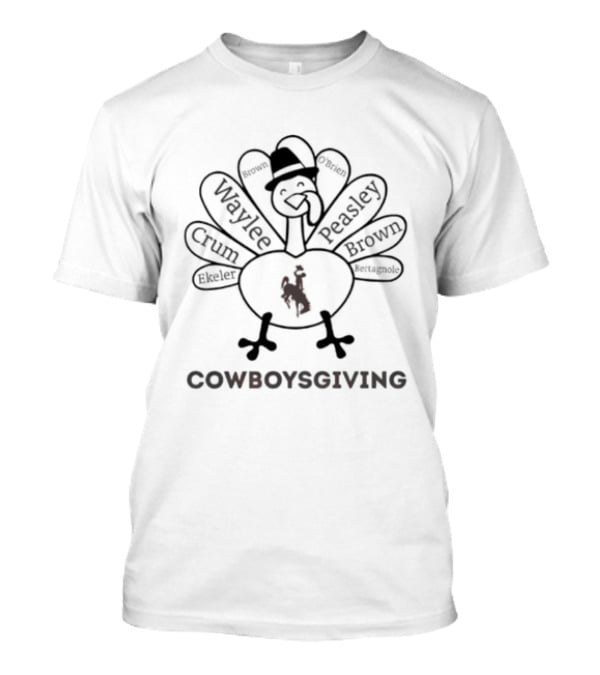 Thanksgiving With Wyoming Cowboys Heroes T-Shirt