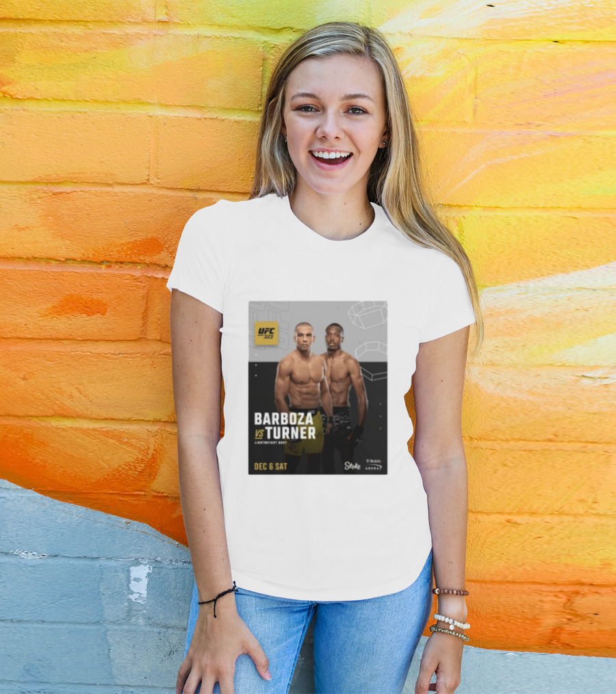 UFC 323 Barboza Vs Turner Lightweight Bout December 6 Sat 2025 Mobile Arena T-Shirt
