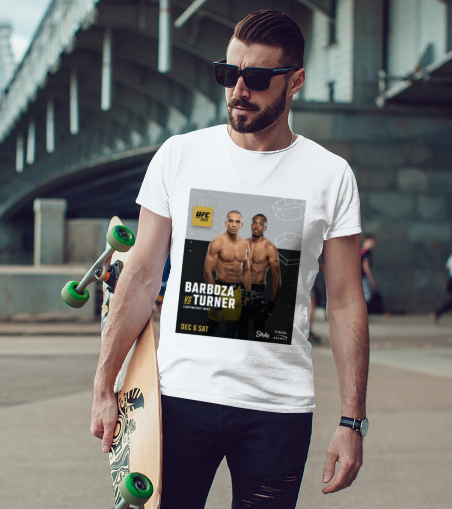 UFC 323 Barboza Vs Turner Lightweight Bout December 6 Sat 2025 Mobile Arena T-Shirt