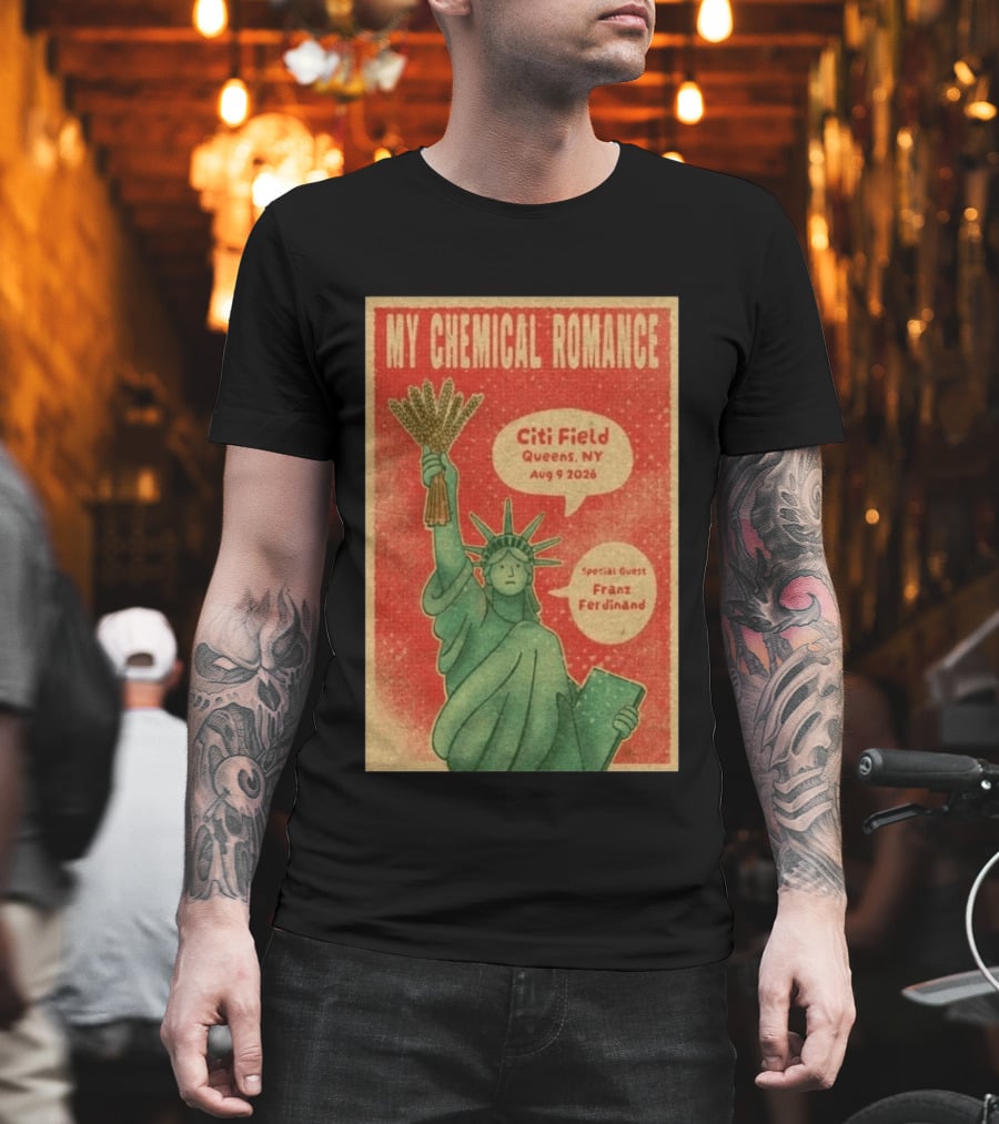 My Chemical Romance Citi Field Queens NY August 9 2026 Special Guest Franz Ferdinand Statue Of Liberty Image T-Shirt