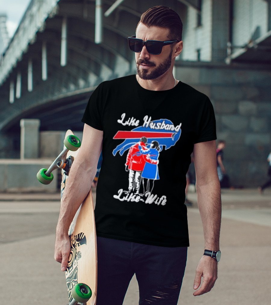 Buffalo Bills Like Husband Like Wife Team Spirit T-Shirt