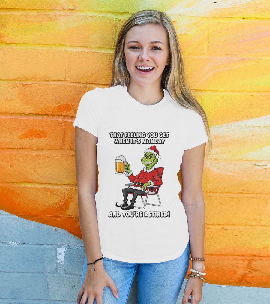 Grinch Santa Claus Enjoying Retirement On Mondays Christmas Humor T-Shirt