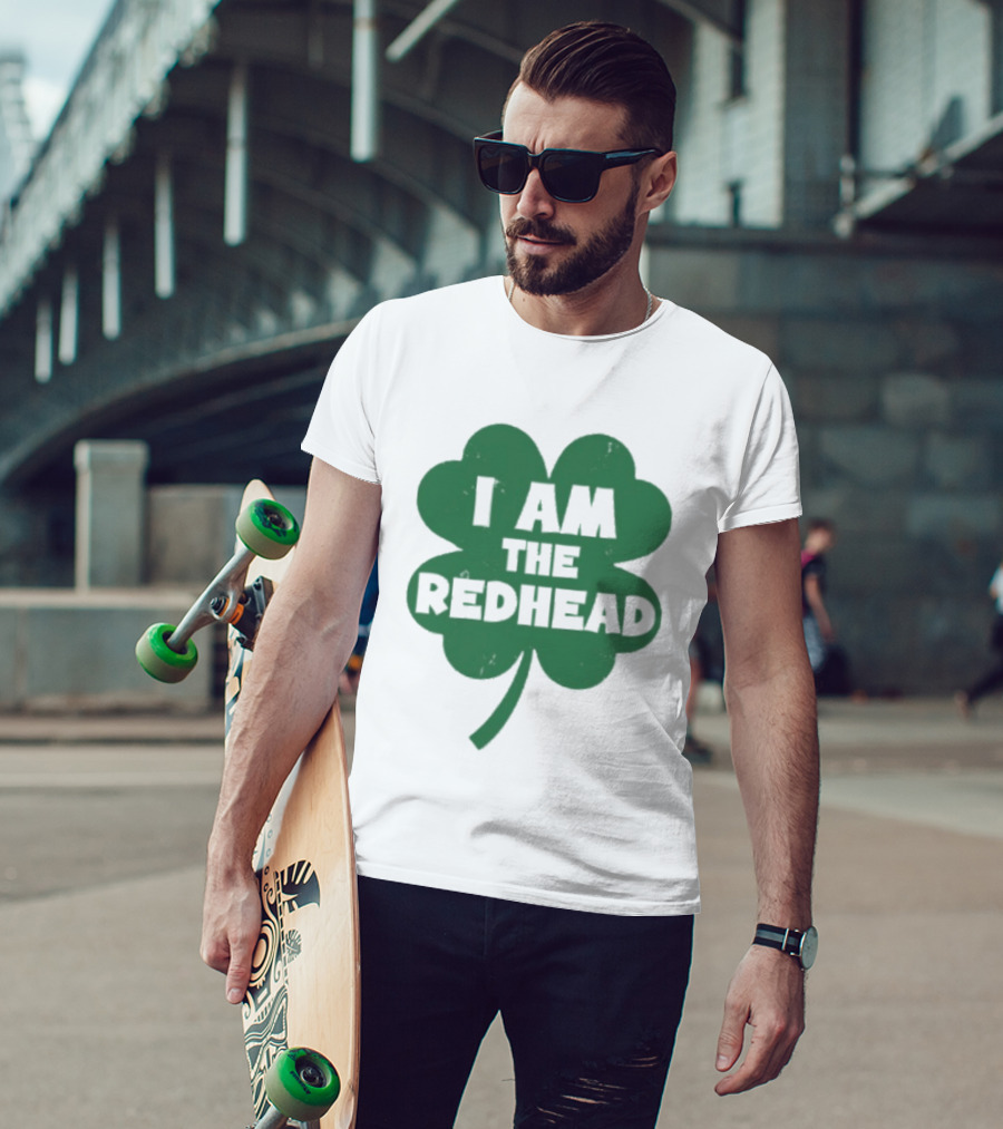 I Am The Redhead Shamrock Clover Icon For Irish Celebration T-Shirt