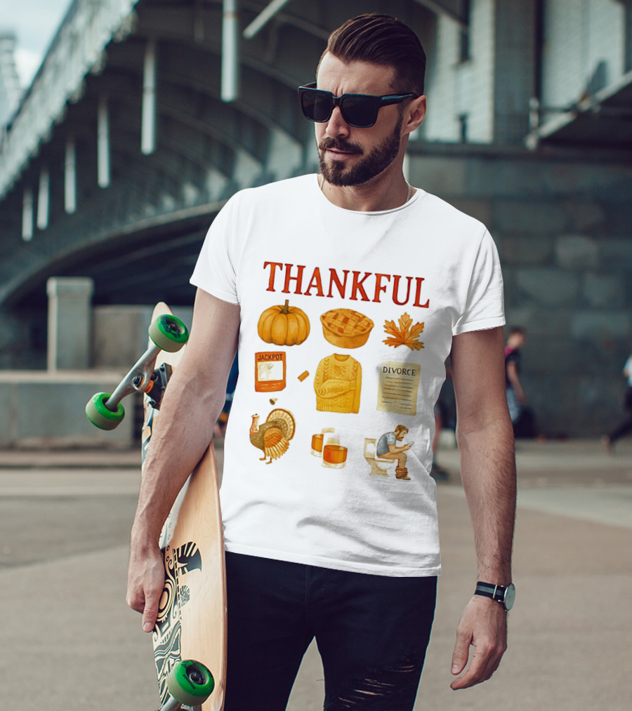 Thankful Pumpkin Turkey Pie Divorce Jackpot Sweater Toilet Autumn T-Shirt