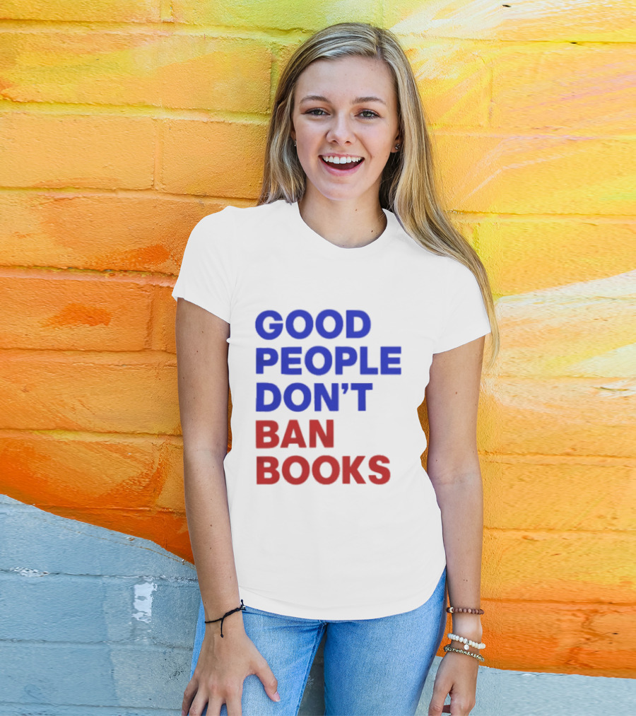 Good People Don't Ban Books Original T-Shirt
