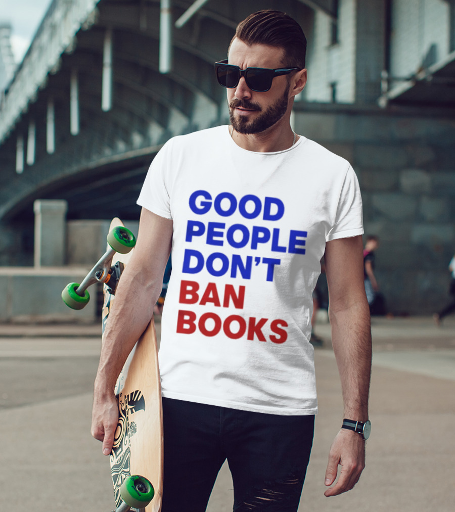 Good People Don't Ban Books Original T-Shirt
