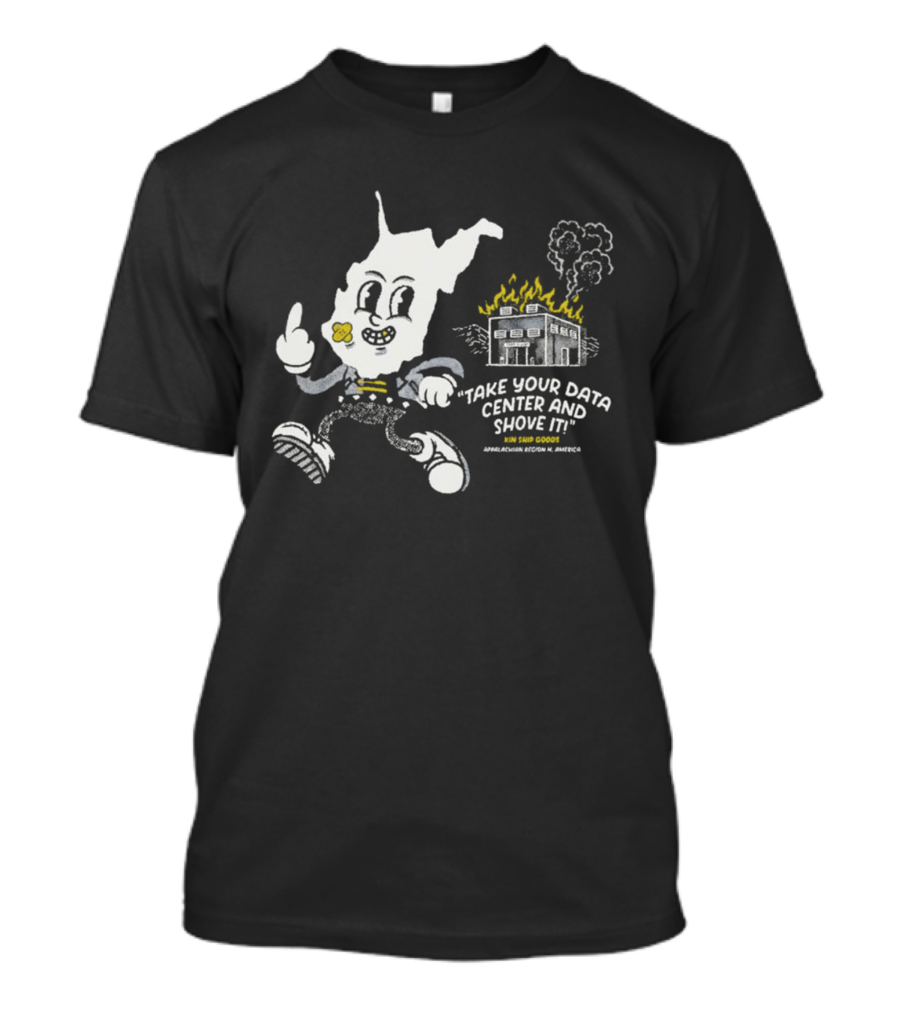 West Virginia Take Your Data Center And Shove It Raising Middle Finger Exploding Factory T-Shirt