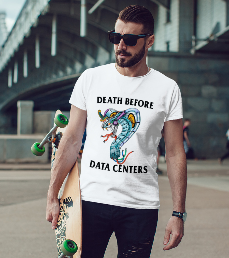 Death Before Data Centers Cyber Serpent Justin's Store T-Shirt