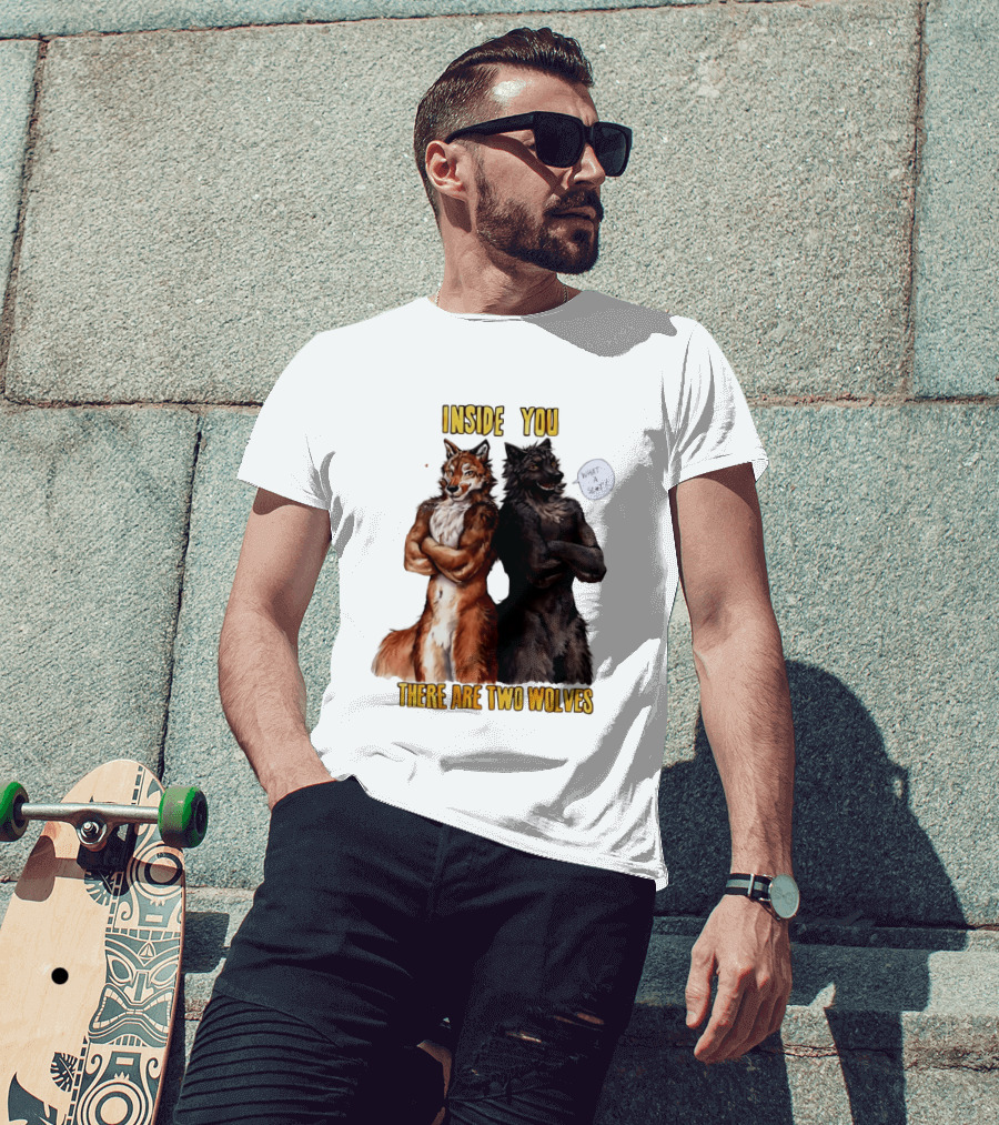 Inside You There Are Two Wolves What A Slt T-Shirt