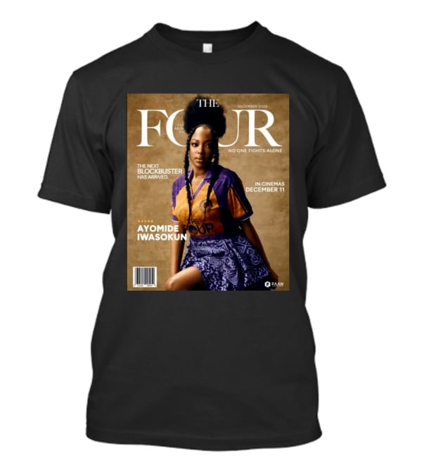 The Four Ayomide Iwasokun No One Fights Alone Future Akin Films Blockbuster December 11 2026 T-Shirt