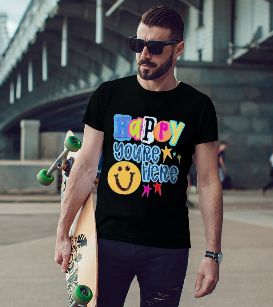 Happy You're Here Smiley Face Positive Vibes Colorful Stars T-Shirt