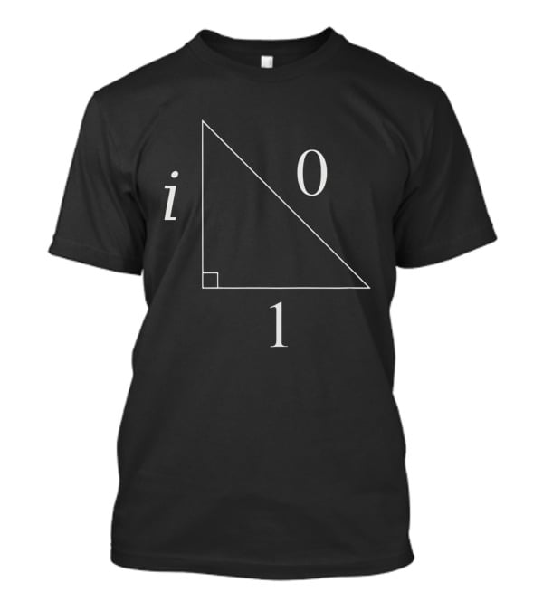 Right Triangle With Imaginary Number I And Geometry 0 1 T-Shirt