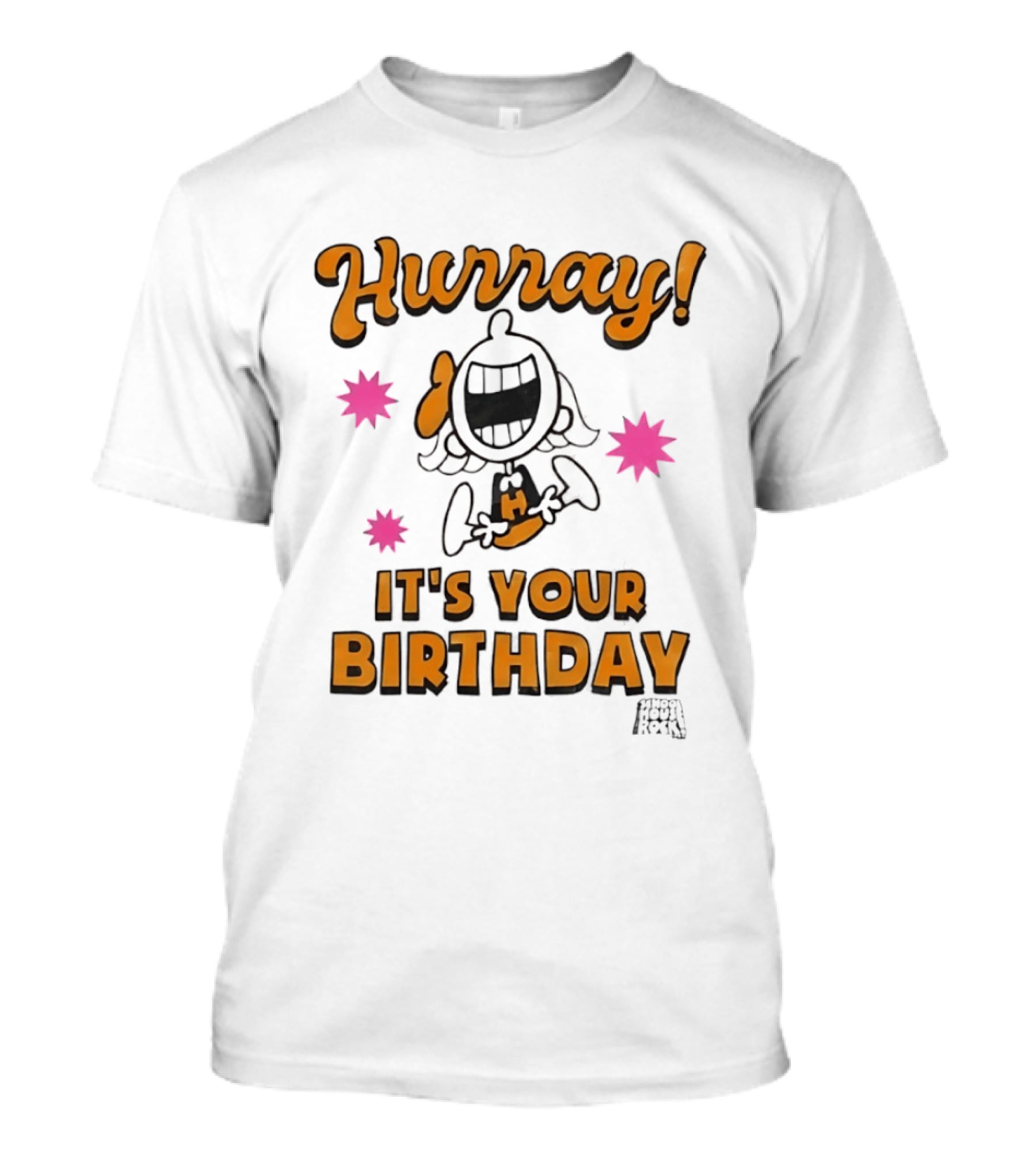 Hurray It's Your Birthday Schoolhouse Rock Animated Celebration T-Shirt