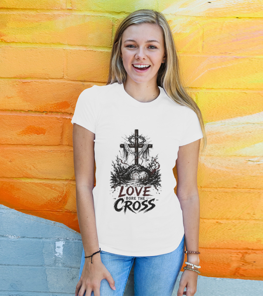 The Passion Of Christ Christian Love Cross Bore T-Shirt