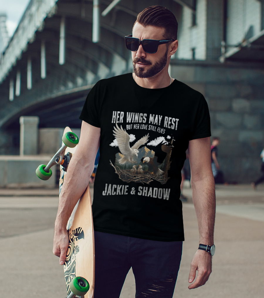 Her Wings May Rest But Her Love Still Flies Jackie And Shadow Bald Eagle Nest Scene T-Shirt