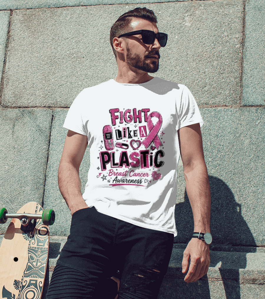 Fight Like A Plastic Breast Cancer Awareness Pink Ribbon T-Shirt