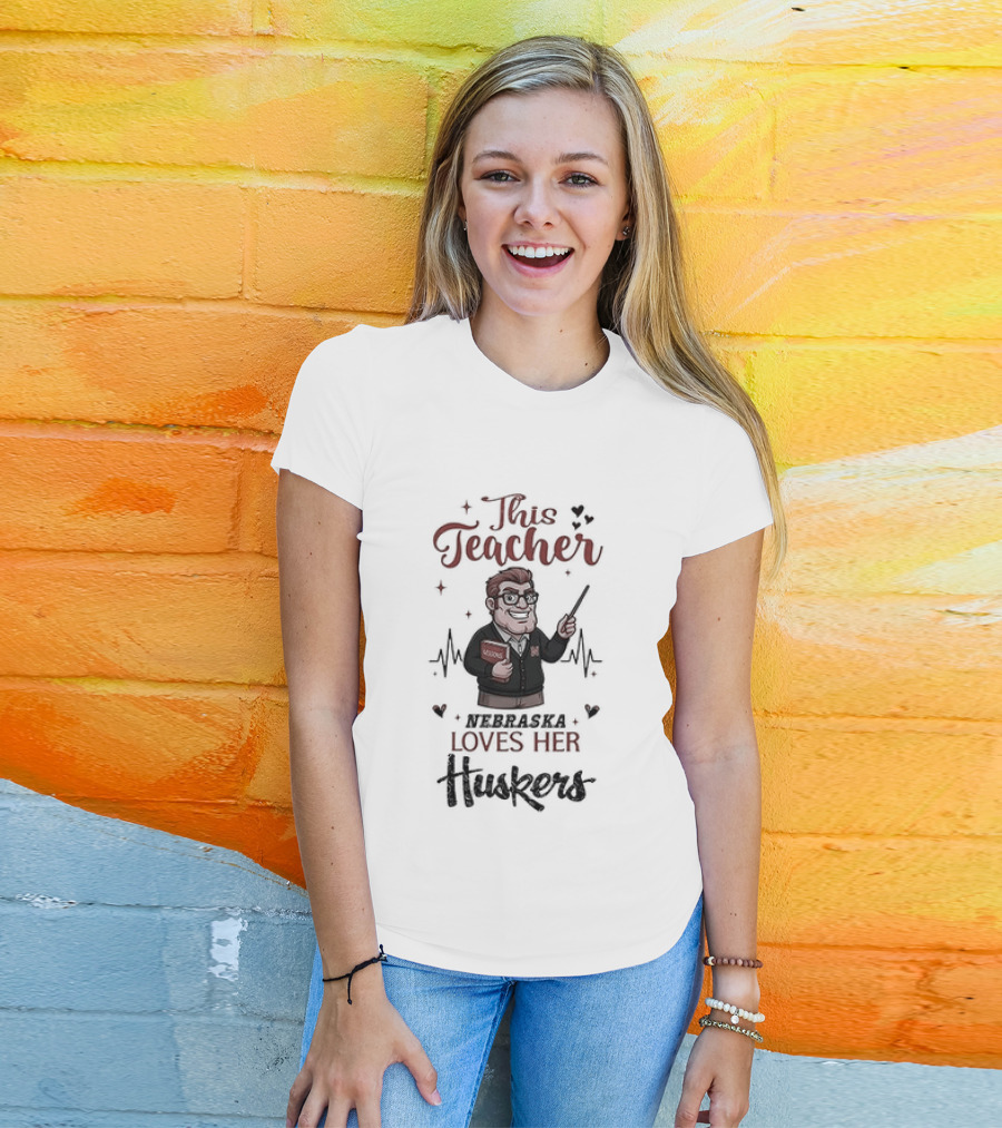 This Teacher Loves Her Huskers Football Nebraska Cornhuskers T-Shirt