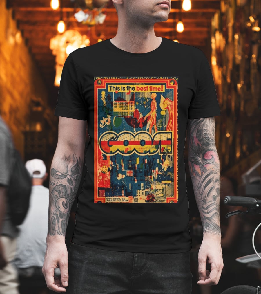 This Is The Best Time Goose San Diego August 13 2026 Tour Cal Coast Credit Union Open Air Theatre T-Shirt