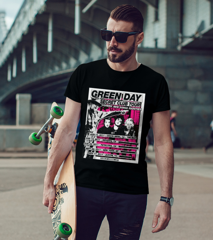 Green Day Secret Club Tour Covers New Songs Rarities Costa Mesa Redding Petaluma New York Austin 2011 T-Shirt