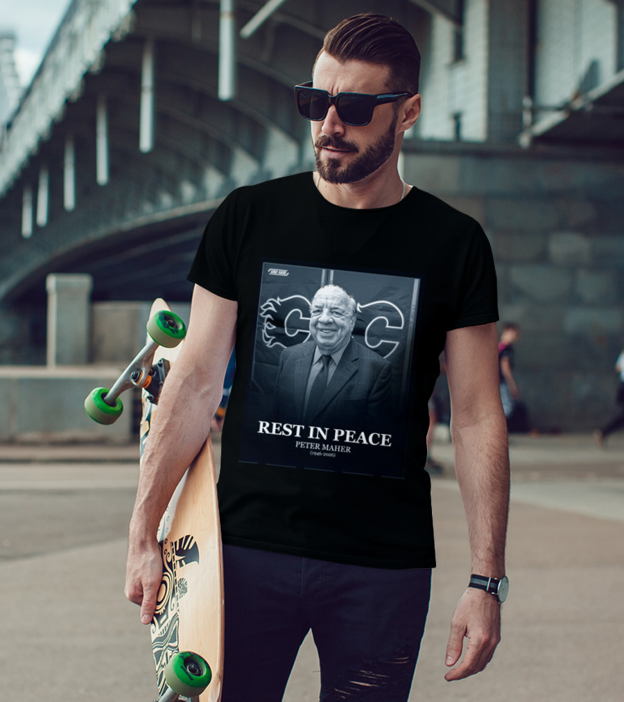 Rest In Peace Peter Maher 1946 2026 Calgary Flames T-Shirt