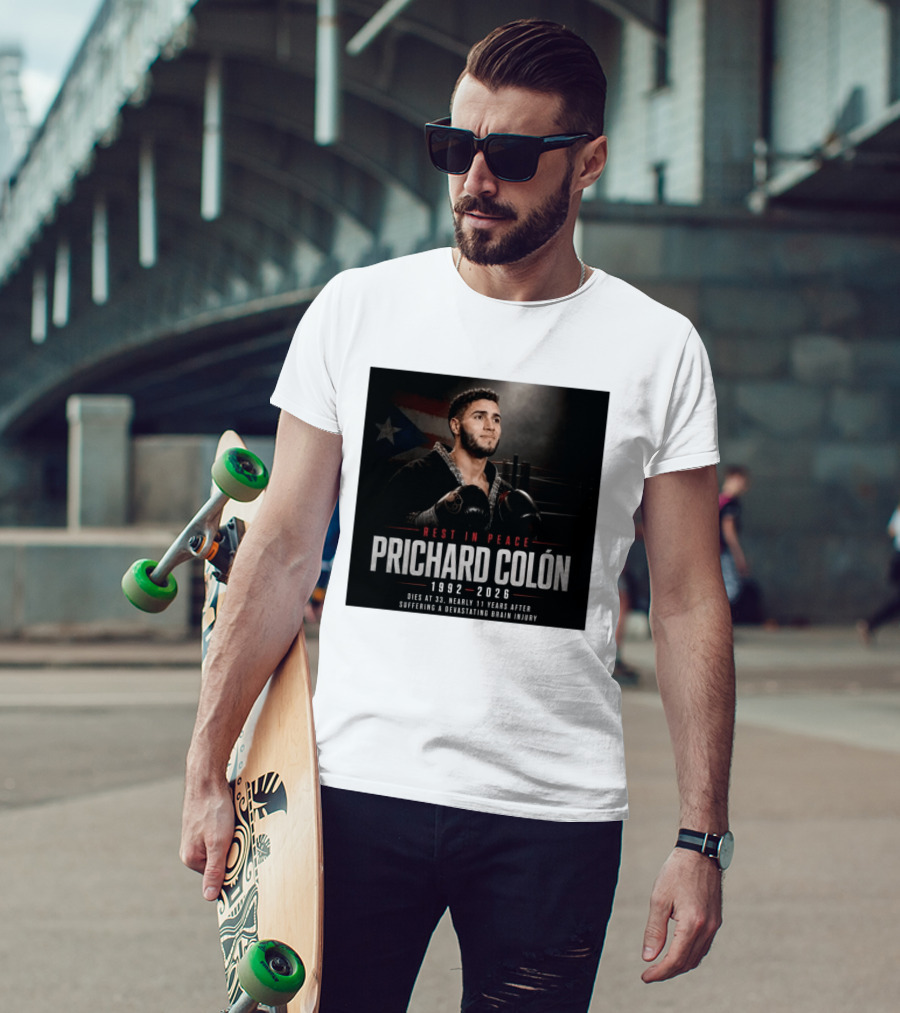 Rest In Peace Prichard Colón 1992 2026 Dies At 33 Nearly 11 Years After Suffering A Devastating Brain Injury T-Shirt