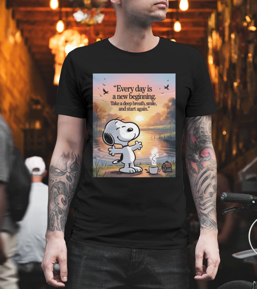 Every Day Is A New Beginning Snoopy Take A Deep Breath Smile And Start Again T-Shirt