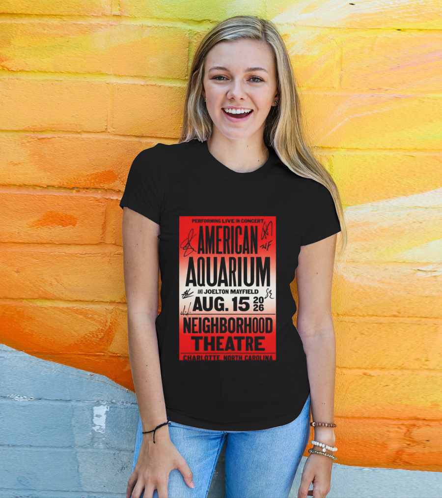 American Aquarium And Joelton Mayfield Performing Live August 15 2026 Neighborhood Theatre Charlotte NC Concert T-Shirt