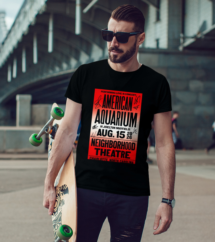 American Aquarium And Joelton Mayfield Performing Live August 15 2026 Neighborhood Theatre Charlotte NC Concert T-Shirt