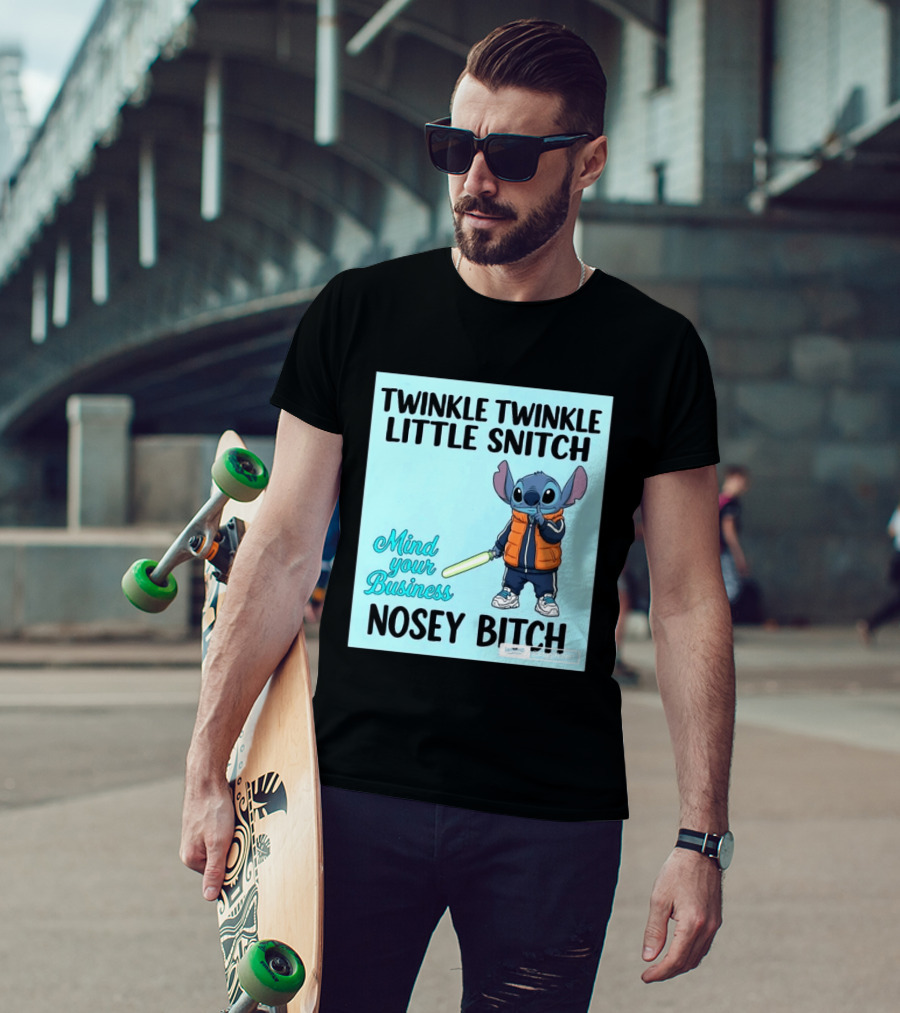 Twinkle Twinkle Little Snitch Mind Your Business Nosey Bitch Stitch T-Shirt
