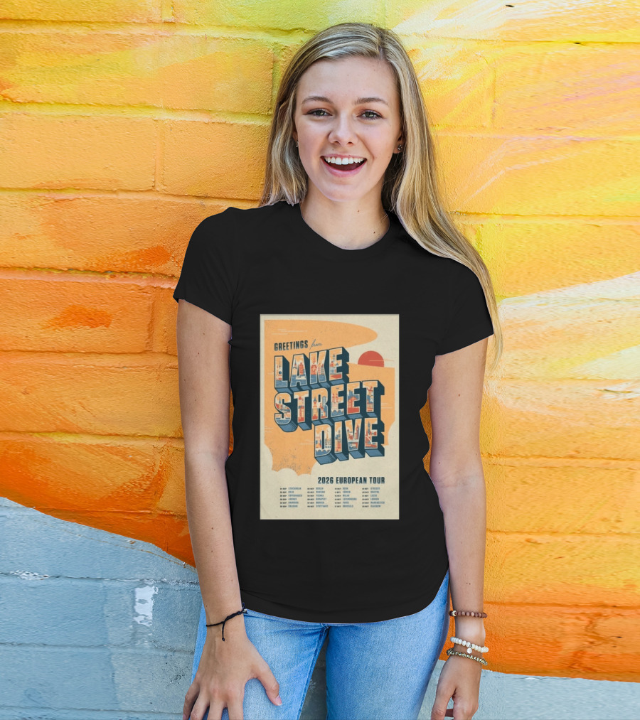 Greetings From Lake Street Dive 2026 European Tour Stockholm Berlin Paris Vienna Amsterdam London Glasgow T-Shirt