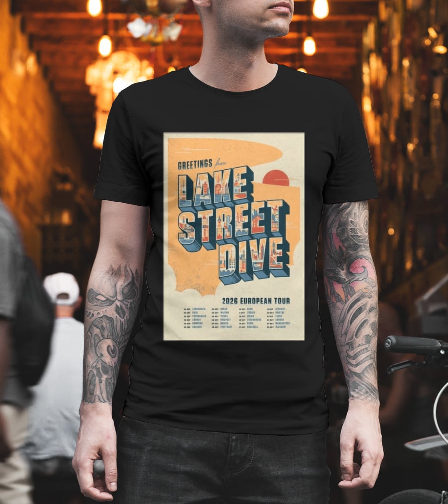 Greetings From Lake Street Dive 2026 European Tour Stockholm Berlin Paris Vienna Amsterdam London Glasgow T-Shirt