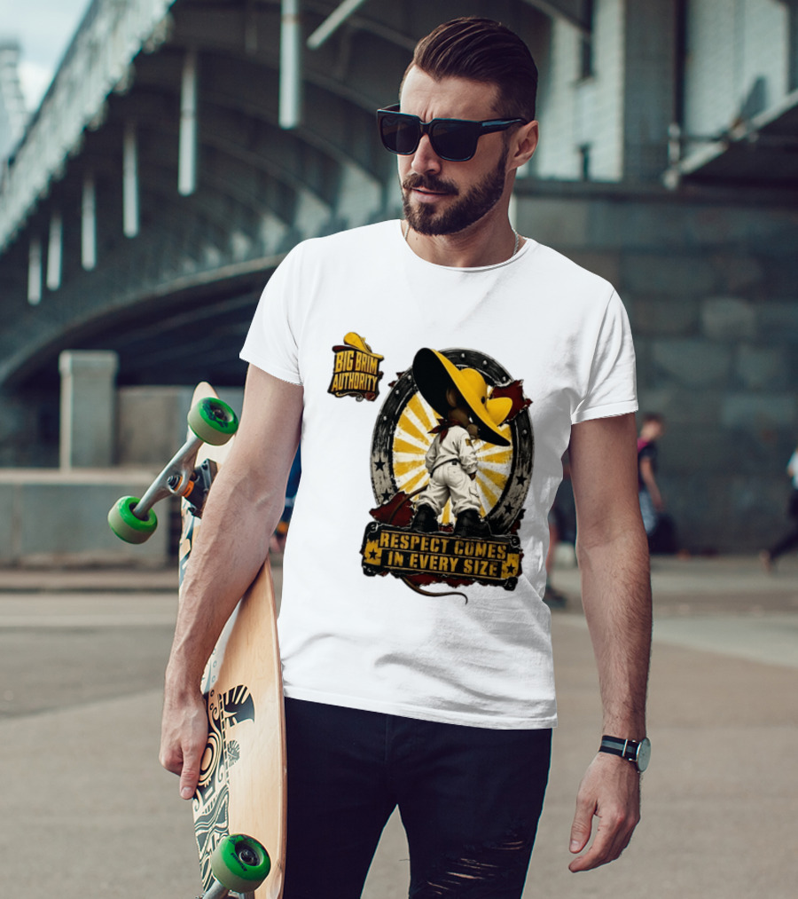 Big Brim Authority Respect Comes In Every Size By SBreezy T-Shirt