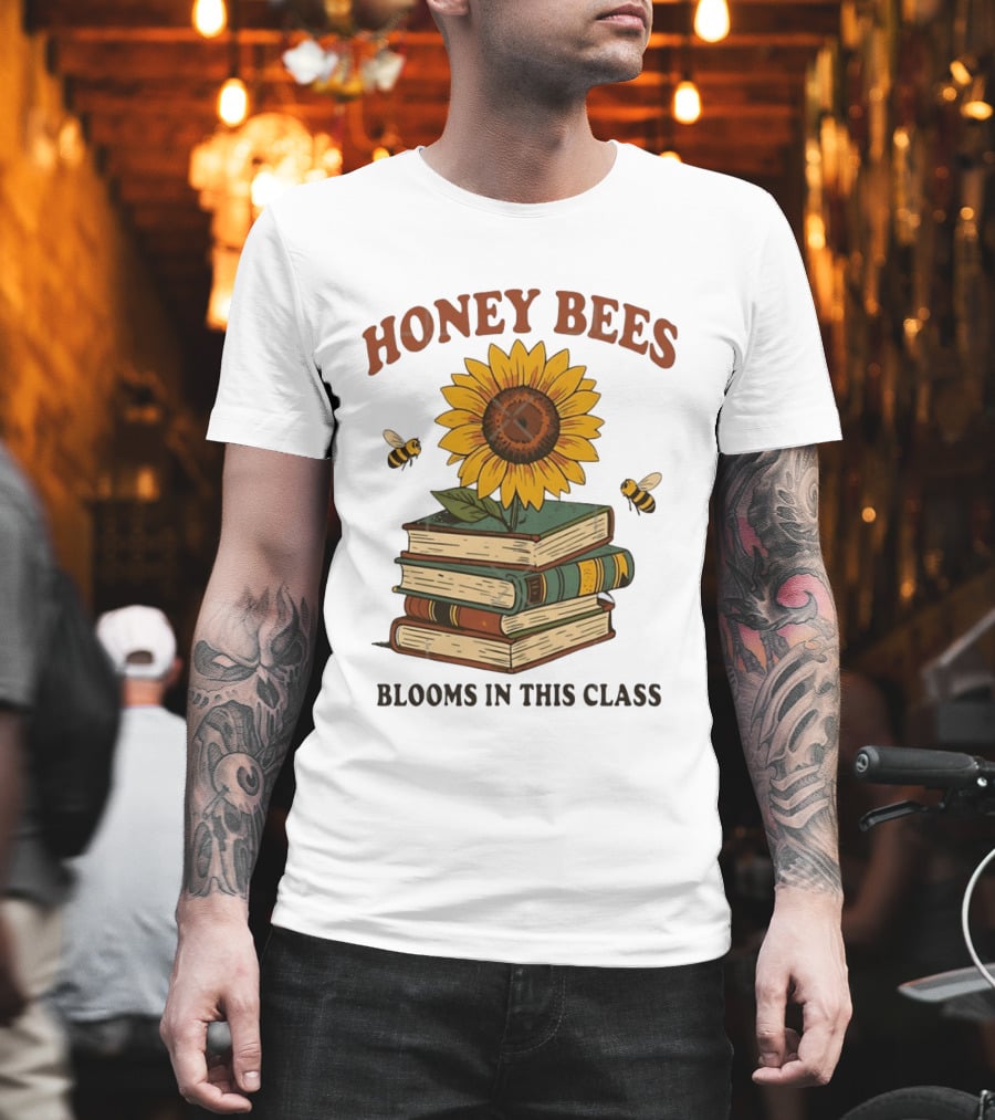 Honey Bees Blooms In This Class Sunflower And Books T-Shirt