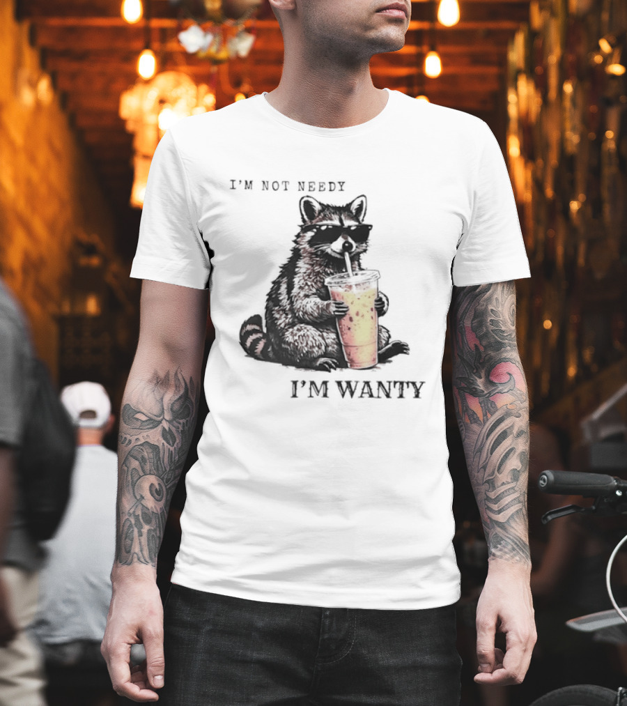 Im Not Needy Wanty Raccoon Wearing Black Sunglasses Drinking Iced Beverage T-Shirt
