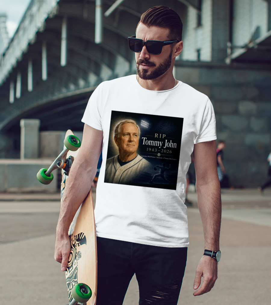 RIP Tommy John Legendary MLB Pitcher 1943 2026 Namesake Of Tommy John Surgery T-Shirt