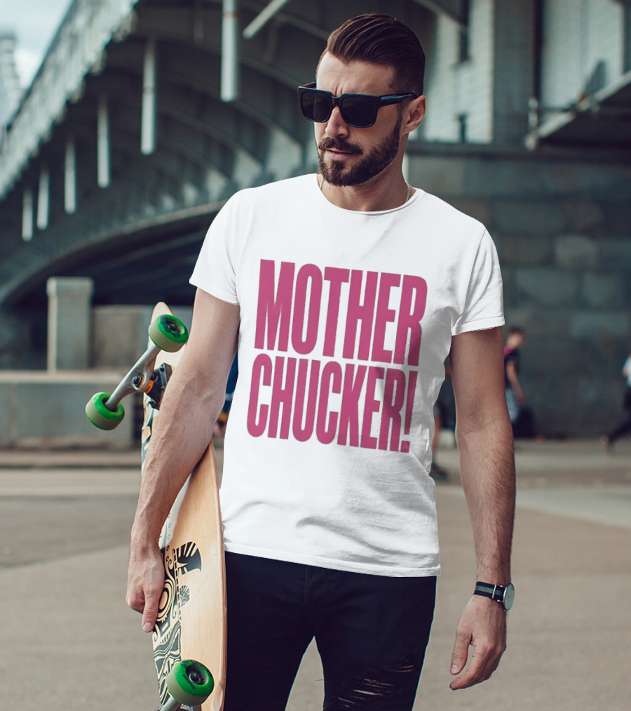 Mother Chucker Pun T-Shirt