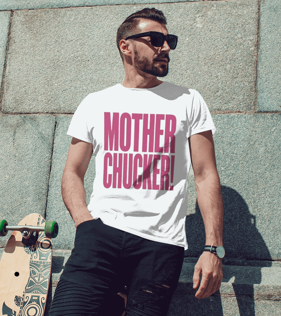 Mother Chucker Pun T-Shirt
