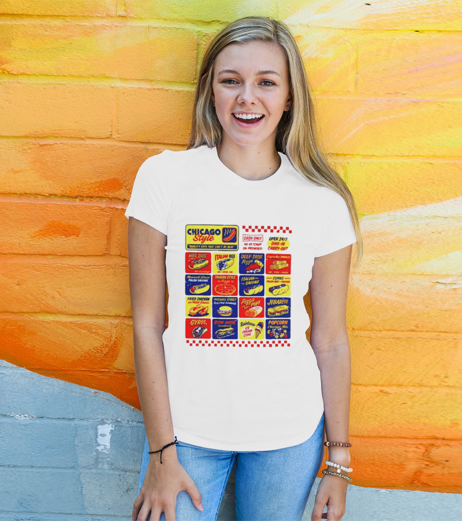 Chicago Style Quality Eats Cash Only Hot Dog Italian Beef Deep Dish Pizza T-Shirt