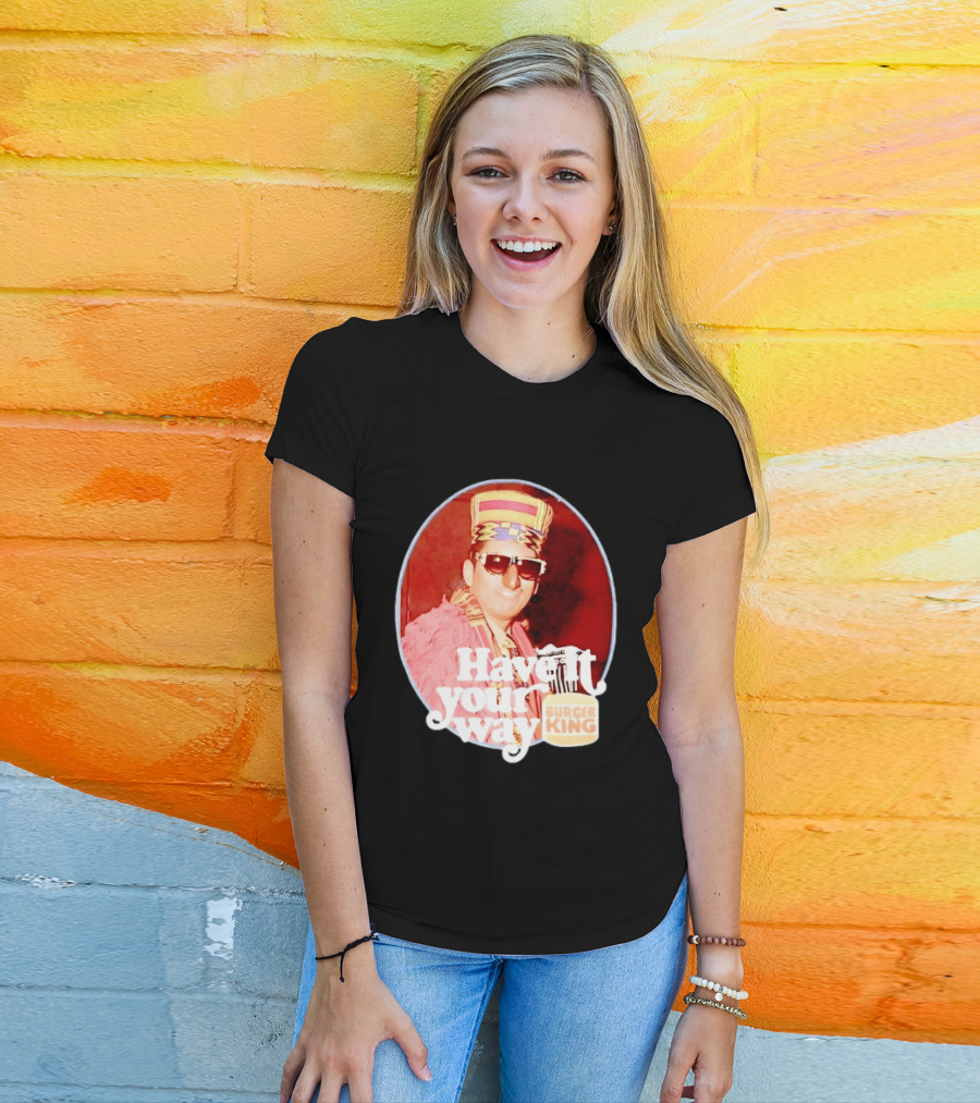 Burger King Have It Your Way Vintage Style Retro Fast Food Nostalgia T-Shirt