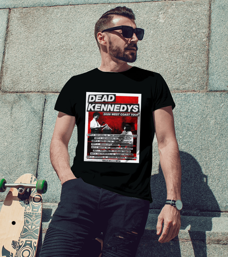 Dead Kennedys 2026 West Coast Tour Dates San Diego Los Angeles Santa Ana Mexico City Seattle Portland San Francisco Riverside T-Shirt