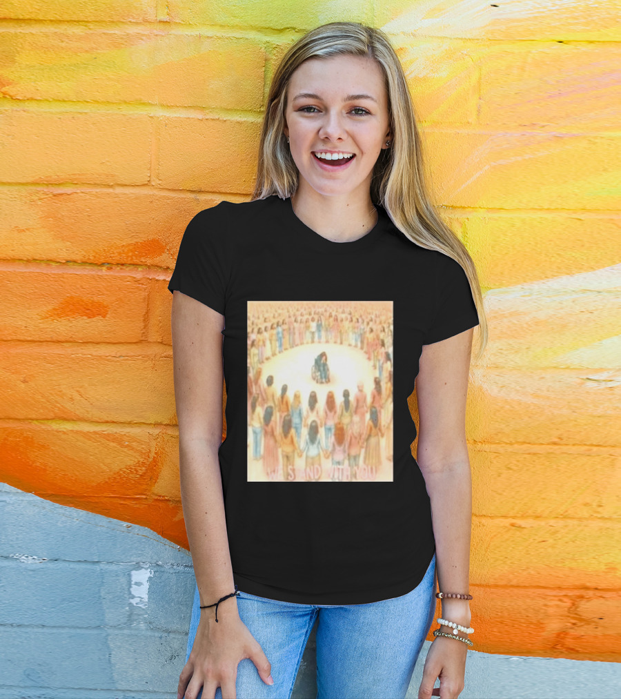 We Stand With You Lindsay Clancy Supportive Circle Of Unity T-Shirt