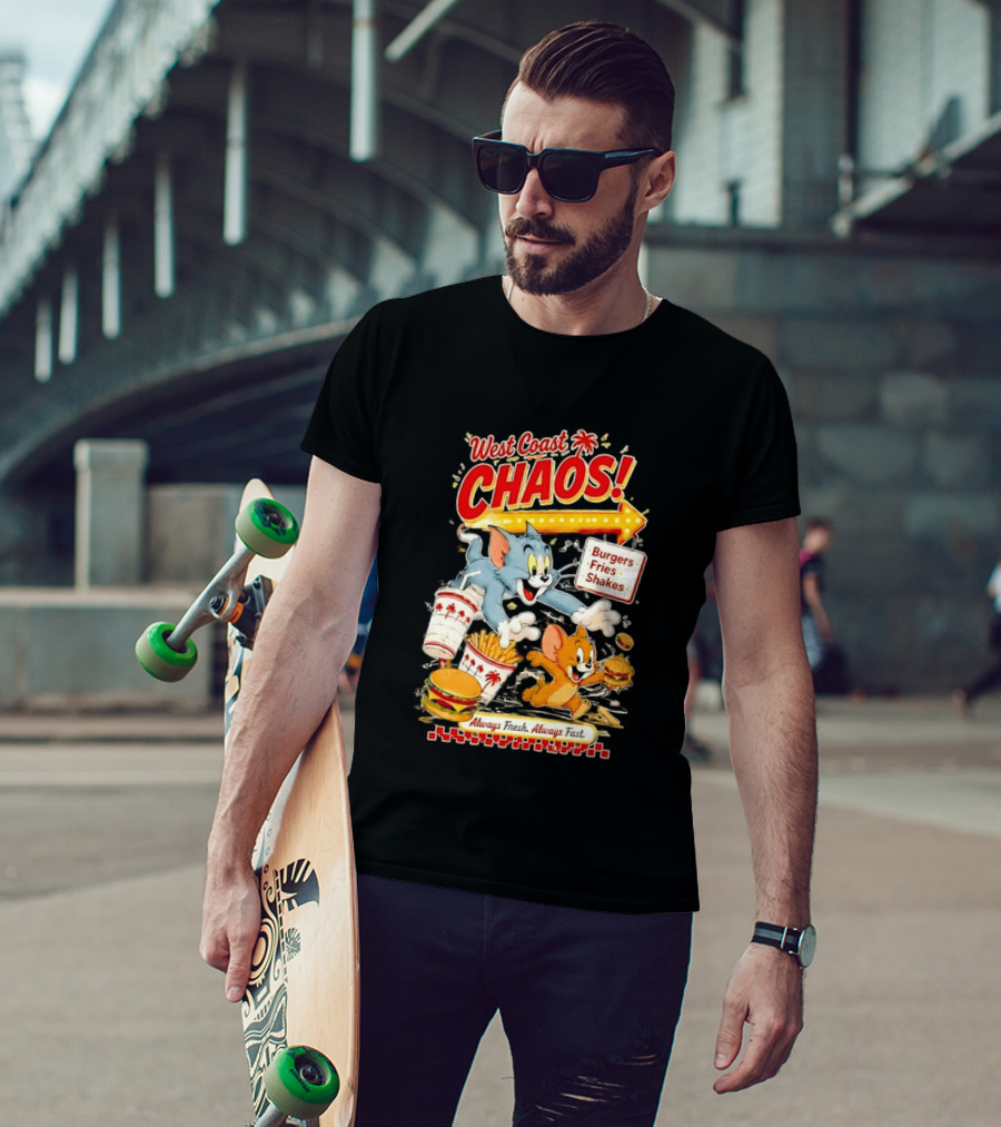 West Coast Chaos Tom And Jerry Burgers Fries Shakes Always T-Shirt
