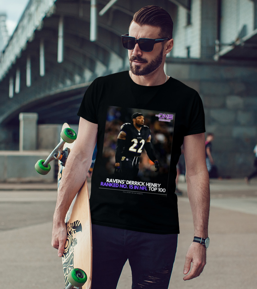 Ravens Derrick Henry Ranked No 15 In NFL Top 100 Baltimore Radio One T-Shirt